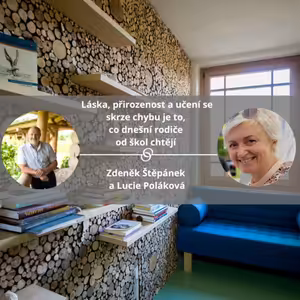 Láska, přirozenost a učení se skrze chybu je to, co dnešní rodiče od škol chtějí #spokojeneatvoriveskoly