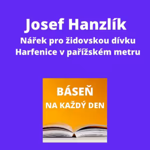 Josef Hanzlík - Nářek pro židovskou dívku + Harfenice v pařížském metru