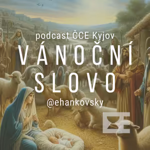 Jak při oslavě Vánoc nezůstat je na povrchu i ve stínu událostí posledních dní (25.12.2023)