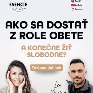 137# AKO SA DOSTAŤ Z ROLE OBETE? - Tatiana Jelínek (moderuje Leo Prema)