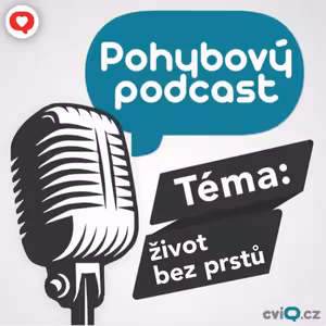 Pohybový životní příběh: vždy s úsměvem i bez prstů