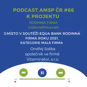 Podcast #66: 3. místo Equa bank rodinná firma roku 2021, Kategorie Malá firma