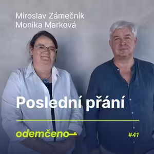 Odemčeno #41 - Poslední přání