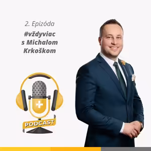 #vždyviac s Michalom Krkoškom