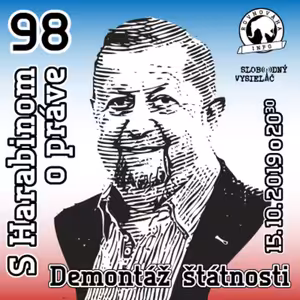 S Harabinom o práve 98 - 2019-10-15 Demontáž štátnosti
