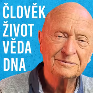 Václav Pačes: Člověk, Duše, DNA, Vědomí, Věda #69