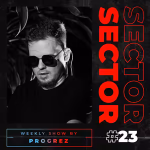 House & Tech House | #Sector Music Show 023