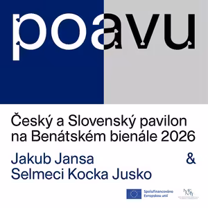 PO AVU: Český a Slovenský pavilon na Benátském bienále 2026. Jakub Jansa & Selmeci Kocka Jusko