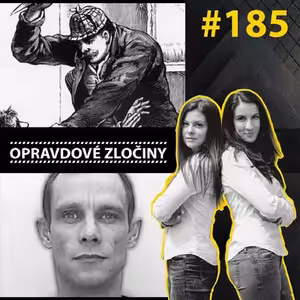#185 - Jack Rozparovač & Christopher Halliwell