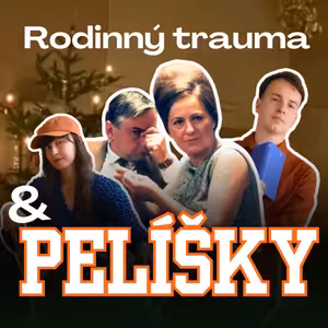 O přestávce: PELÍŠKY jako kolektivní rodinný trauma