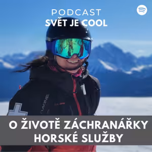 Bála se první pomoci a teď je vedoucí týmu horské služby v Kanadě
