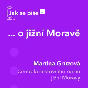 Jak se píše... o jižní Moravě