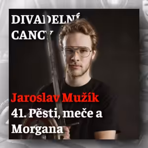 41. Pěsti, meče a Morgana