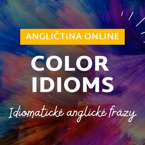 Color idioms | Slovná zásoba pre úroveň B2 | ANGLIČTINA