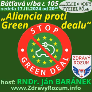 Bútľavá vŕba 105 - 2024-03-17 „Aliancia proti Green Dealu“