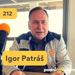 212. Igor Patráš (twd): O kočikárni, z ktorej sa stal miliónový biznis
