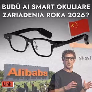 Čínsky Alibaba predstavil nové AI okuliare, OpenAI hlási krízový režim a vianočné tech tipy