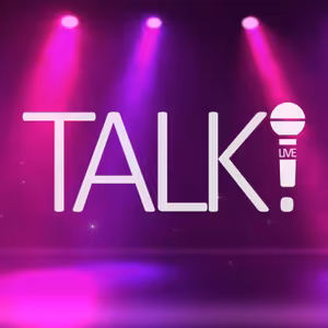 TALK!