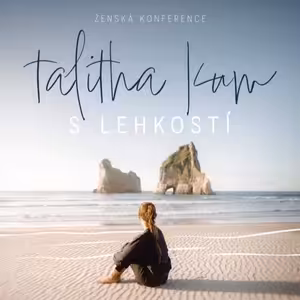 Konference Talitha Kum 2024 - Dominika Gurbaľová - Žít s lehkostí