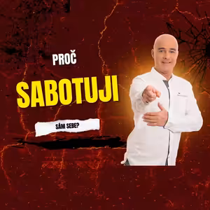 Proč jsem sám pro sebe největší přítel i nepřítel?