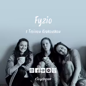Dnešní lidi jsou líní a nové tělo si nekoupíš, aneb fyzio a jóga podle Terezy Krakovské