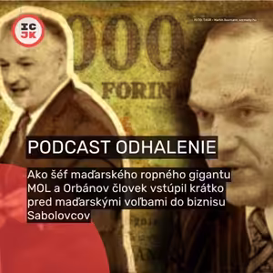Šéf maďarského MOLu a Orbánov človek vstúpil ​​do biznisu „kráľa biopalív“ Jána Sabola