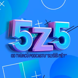 5z5 - UPOUTÁVKA NA NOVOU SHOW