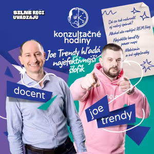 Konzultačné Hodiny ep.8 - Joe Trendy kráľ spánku