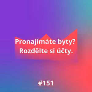 #151 Pronajímáte byty? Rozdělte si účty.