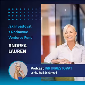 Andrea Lauren: Jak investovat s Rockaway Ventures Fund