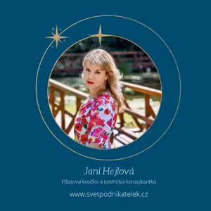 O kreativitě a naslouchání signálům těla – Jani Hejlová