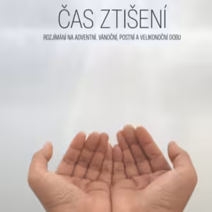 Čas ztišení - sobota po 2. neděli postní (2. 3.)