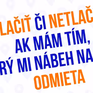 Tlačiť či netlačiť ak mám tím ktorý mi nábeh na zmenu odmieta _ 106 časť Sprievodca Manazera