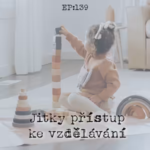 EP139: Jitky přístup ke vzdělávání