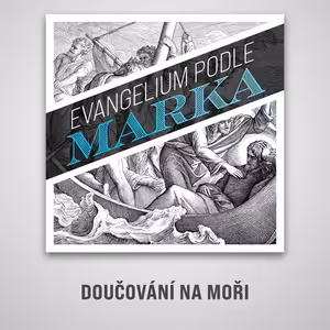 Doučování na moři - Marek 6:45-56