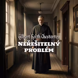 Neřešitelný problém – Gilbert Keith Chesterton