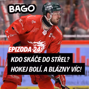 Hokej bolí. A blázny víc. Nedostanou za to peníze ale respekt | Bago #24