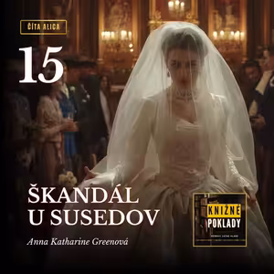 Škandál u susedov (A. K. Greenová) – audiokniha (15/16)