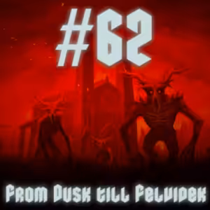 #62 - From Dusk till Felvidek