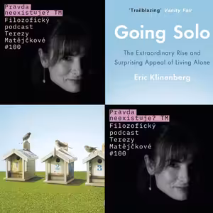 Samota jako nový mainstream: Proč začíná být trapné mít partnera