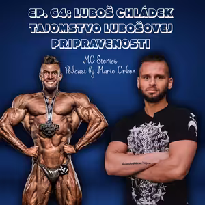 EP.64: Luboš Chládek- Tajomstvo Lubošovej pripravenosti