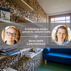 Teambuilding: energie, autenticita, kulturní rozdíly #spokojeneavykonne