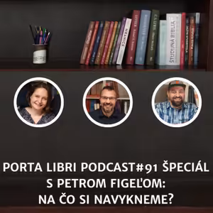 #91: ŠPECIÁL - Peter Figeľ - Na čo si navykneme?