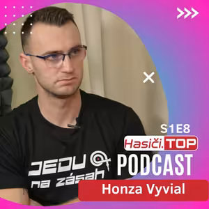 S1E8 - Český reprezentant - Honza Vyvial - Hasiči.TOP podcast
