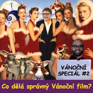 Co dělá správný Vánoční film? - Vánoční speciál #2 - fylosofye #42