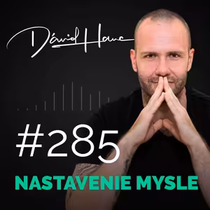 Tým, čo hovoríš, si vytváraš svoj život | #NM285