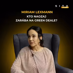 Miriam Lexmann: Green Deal poškodzuje európsku ekonomiku a nahráva Číne | Okno do sveta