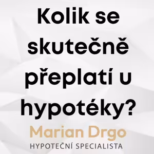 Kolik se přeplatí u hypotéky? Jak snížit přeplacení hypotéky? #hypoteka