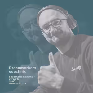 Shadowbox @ Radio 1 30/06/2024: Dreamworkers Guestmix