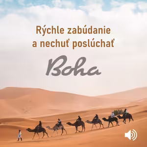 Rýchle zabúdanie a nechuť poslúchať Boha